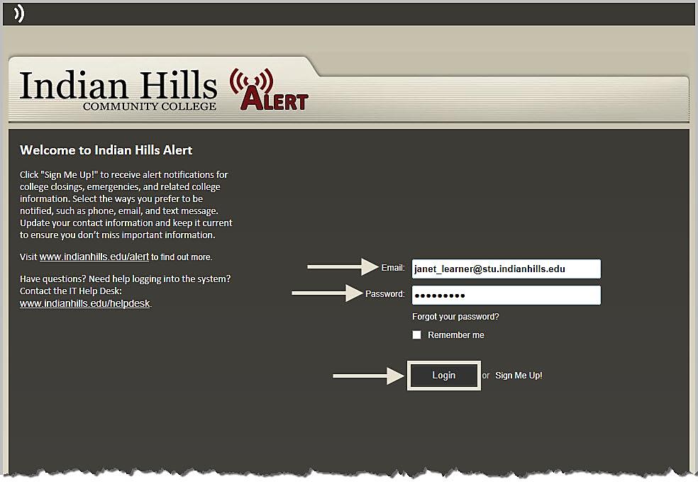 You will be taken back to the Welcome to Indian Hills Alert page.
