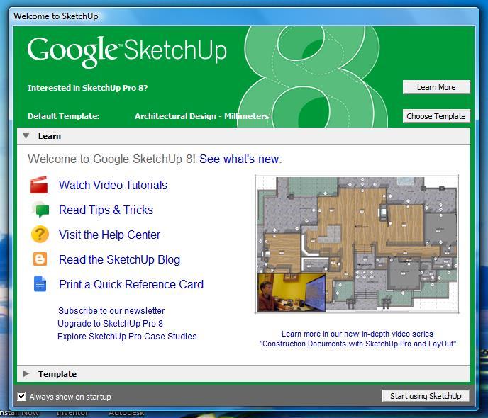 Starting Off When you select the Google SketchUp icon from your computer, a window like this will pop up.