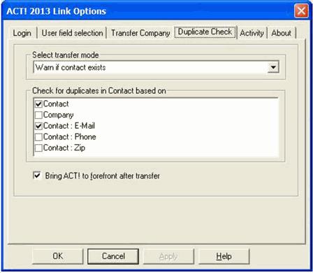 Select the Mode or action to perform when a duplicate is found.