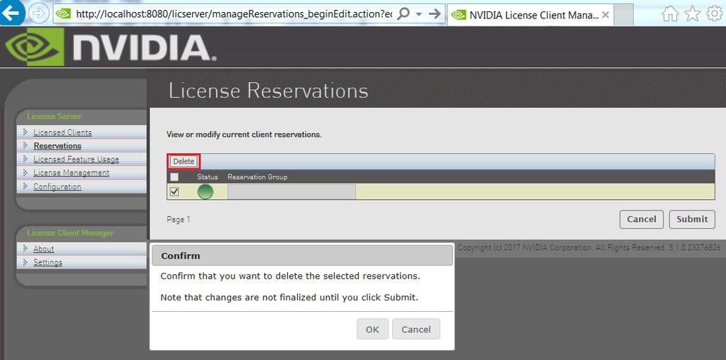 Managing Licenses on the NVIDIA vgpu Software License Server Figure 27 Deleting a Reservation 4. In the confirmation dialog box that opens, click OK. 4.8.3.