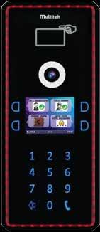number, time and ambient temperature Programable features Apartment name & number Block number RFID cards Touch buttons and frame colours (7colours) Language Time release