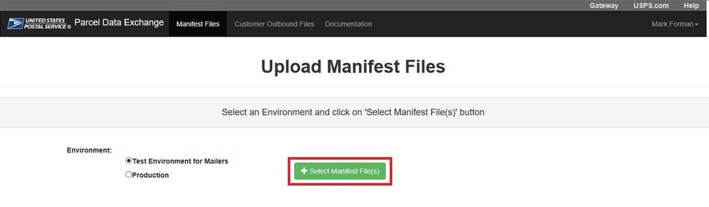 3.3.1 Upload Manifest Files To upload a manifest file for processing, first choose the upload environment, as shown in Figure 4.