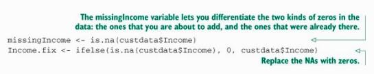 Tracking original NAs with an extra categorical variable You could also replace all the NAs with zero income and add an additional variable (we call it a masking variable) to keep track of which