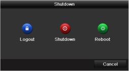 3.5 User Logout, Shutdown and Reboot Purpose You can log out of the system, shut down, or reboot the device on your demands. Step 1 Go to Menu > Shutdown. Step 2 Click Logout, Shutdown, or Reboot.