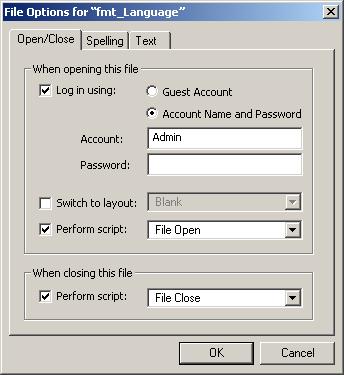Getting Started 23. From the File menu, select File Options. The File Options for fmt_language dialog appears. 24. Select Log in using: Guest Account, and click OK.