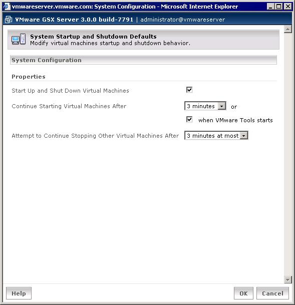 CHAPTER 4 Managing Virtual Machines and the VMware GSX Server Host 2. Under System Configuration, click Edit. The System Startup and Shutdown Defaults page appears. 3.