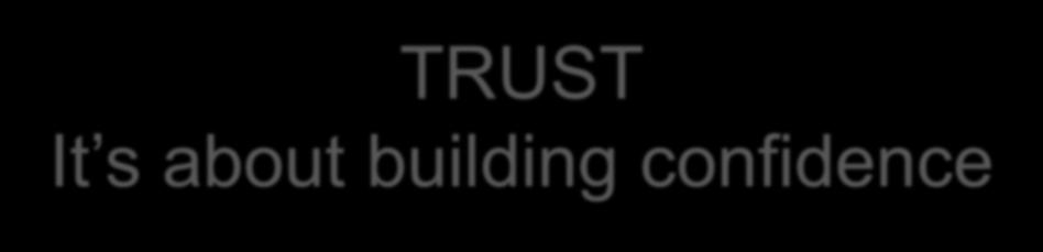of Trust TRUST It s