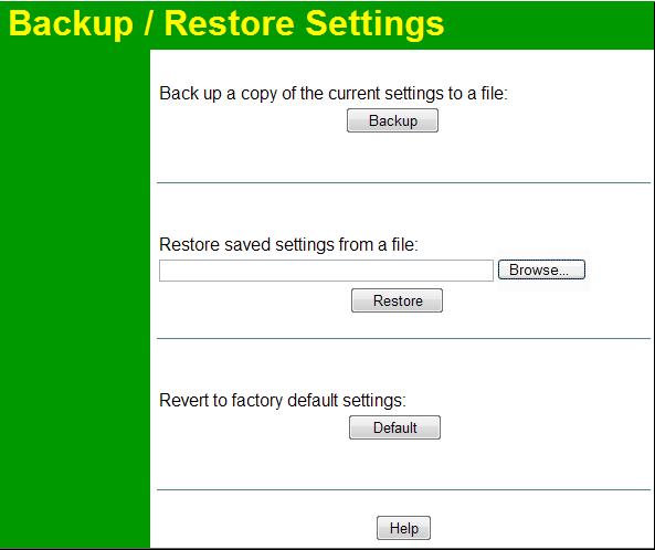Wireless Access Point User Guide Backup/Restore Settings This screen allows you to Backup (download) the configuration file, and to restore (upload) a previously-saved configuration file.