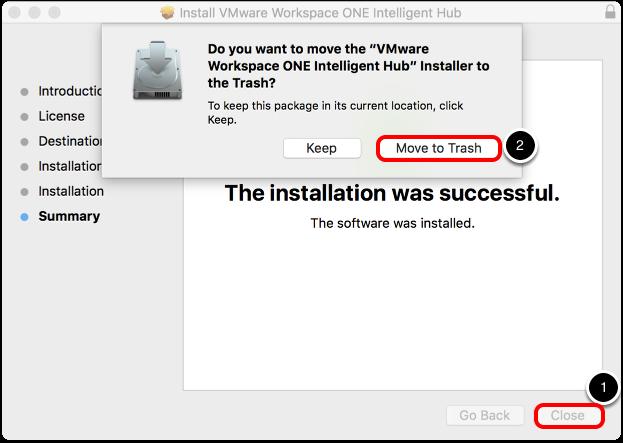 1. Click Close when the installer finishes. 2. Click Move to Trash to move the installer to the trash.