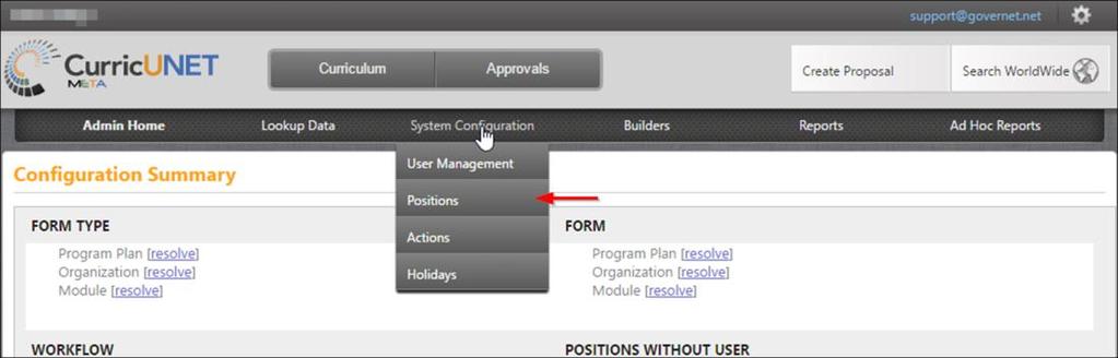 Positions Positions Positions are assigned to users to include them in proposal approval processes. To manage positions, select System Configuration, then choose Positions from the dropdown menu.