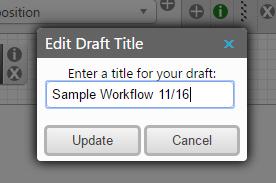 Approval Workflows While the proposal is in the draft state, you may edit the Process Title or the Version
