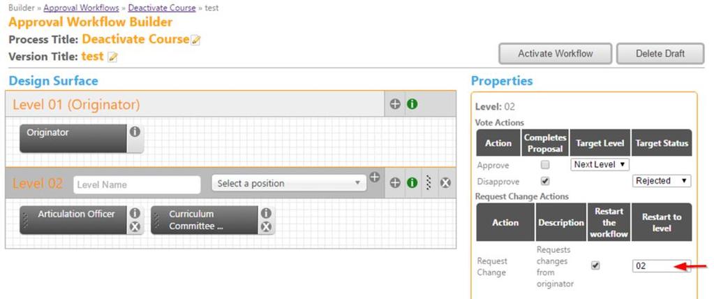 Approval Workflows Once all positions on the level have been configured, click the red Properties icon (1) on the level.