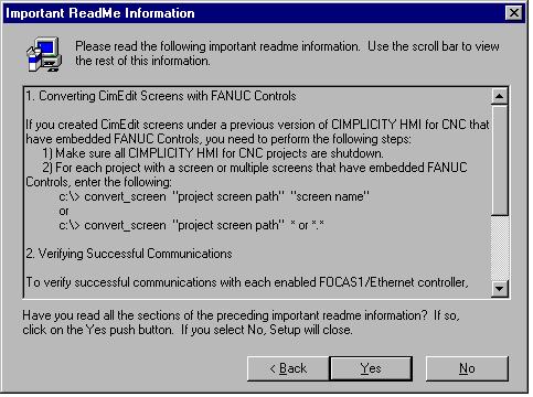 3. Click Yes to accept all the terms of the license agreement. The Important Readme Information screen displays.