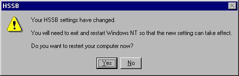 An HSSB message box will display prompting you to restart your computer. Click No.