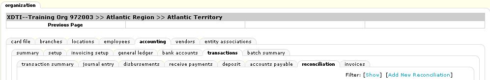 Adding the Reconciliation for the Previously Entered Disbursement Navigating to the reconciliation tab is done by clicking the ORGANIZATION link on the primary menu.