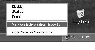 Right-click the Wireless Network Connection icon, located in the systray. 2.