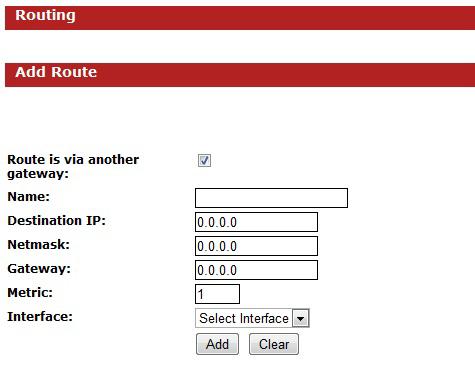 3.2.6 Routing This section adds a new entry into the routing table. Name: Specify a name for the rule. Destination IP: Specify the destination IP address.