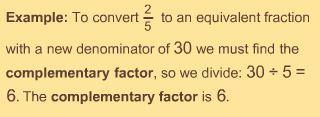 Objective 33: Bringing Fractions to Common Denominator Complementary Factor A complimentary factor is a factor that is used to get a new denominator from the old one when converting fractions.