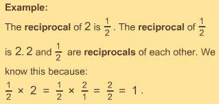 Objective 38: Dividing Fractions and Mixed Numbers Reciprocals Two numbers whose