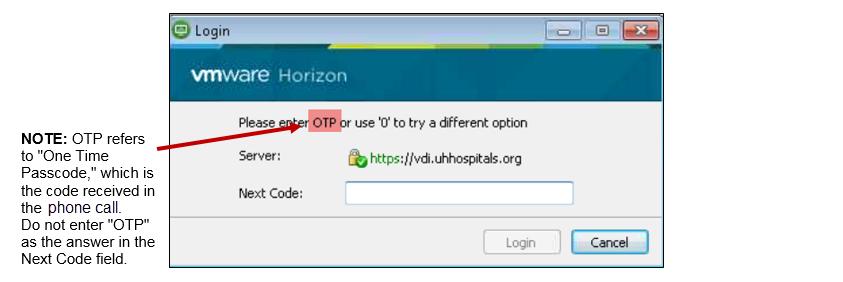 7. On the VMware Horizon screen on your computer, in the Next Code field, enter the code from the phone call.