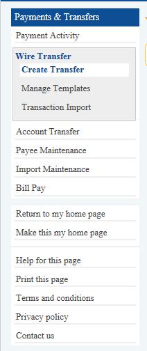 The wire transfer can be viewed in PAYMENT ACTIVITY (select on the left side of the page).