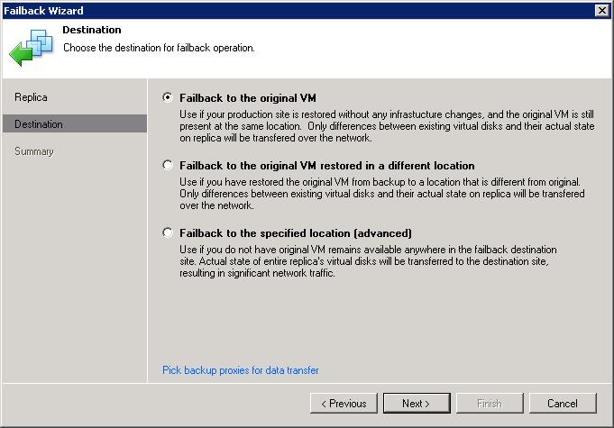 2. At the Destination step of the wizard, select Failback to the original VM. 3. At the summary step of the wizard, select the Power on VM after restoring check box and click Finish.