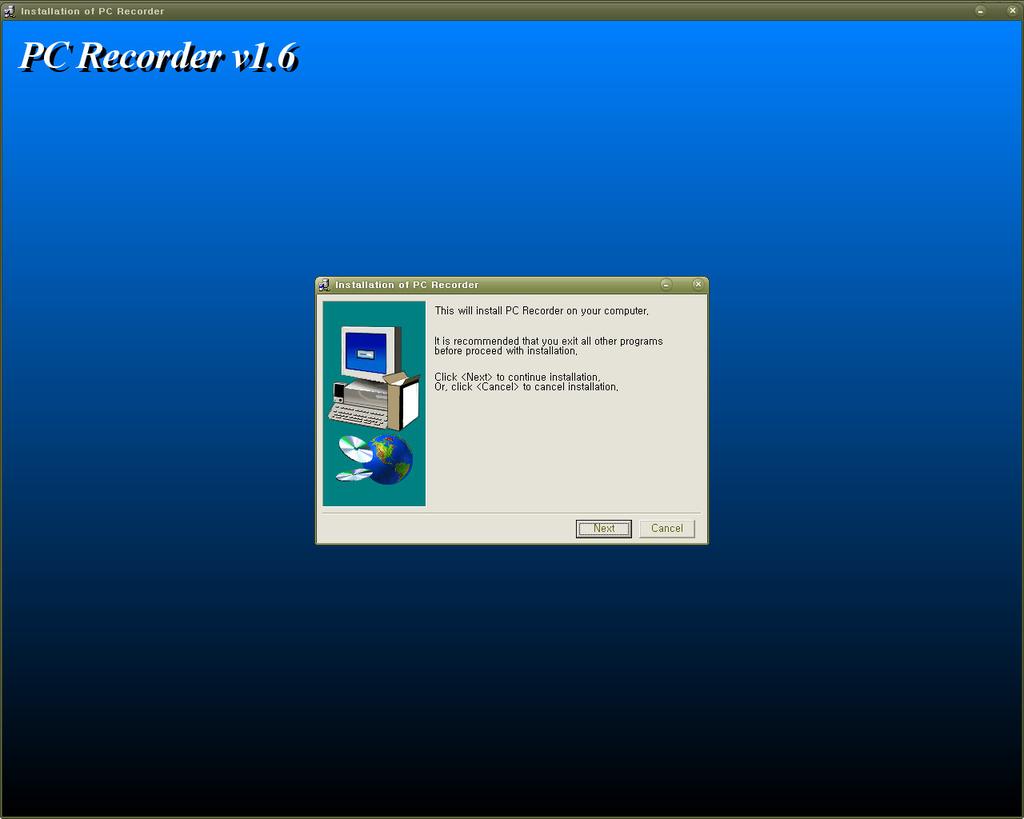 4. How to install PC Recorder Software Program 4.1 Insert the CD provided with the product in the CD-ROM drive. Launch Windows Explorer and execute the PCRecorder-v160.exe file. 4.2 Install Guide Wizard will be started.