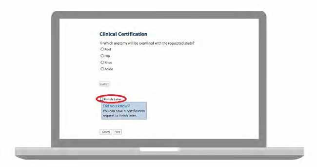 Clinical Certification Choose Finish Later to save your