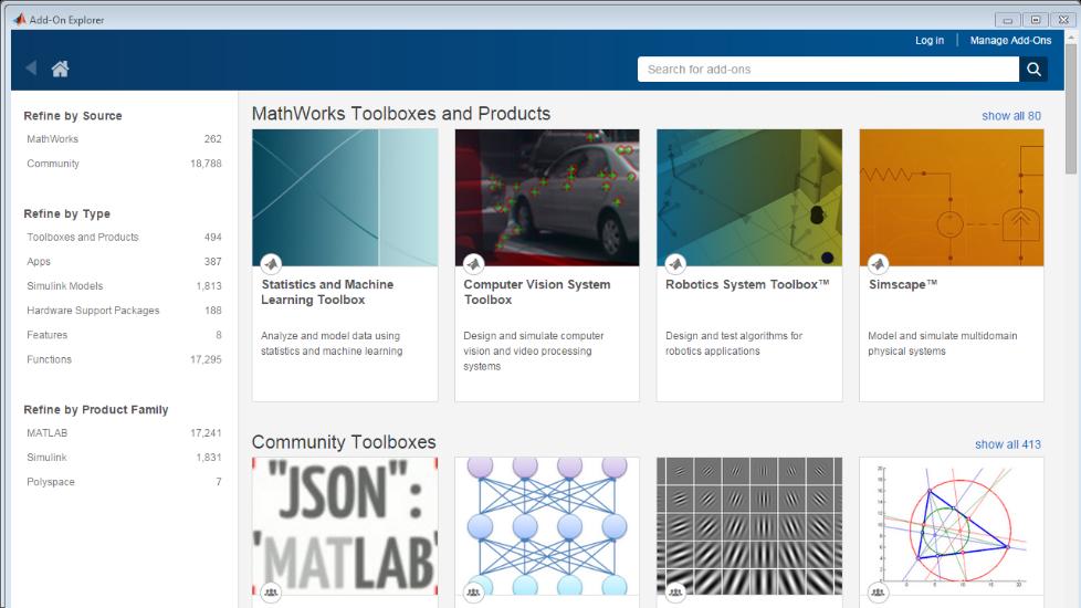 Add-On Explorer Extend the capabilities of MATLAB by providing additional functionality for specific tasks applications Browse, search, install
