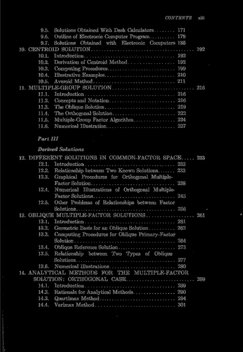 xiii 9.5. Solutions Obtained With Desk Calculators 171 9.6. Outline of Electronic Computer Program 179 9.7. Solutions Obtained with Electronic Computers 185 10. CENTROID SOLUTION 192 10.1. Introduction 192 10.