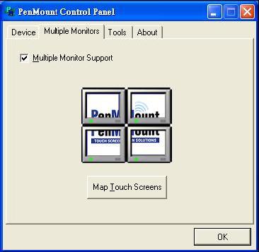 Multiple Monitors Multiple Monitors supports from two to six touch screen displays for one system. The PenMount drivers for Windows 2000/XP support Multiple Monitors.