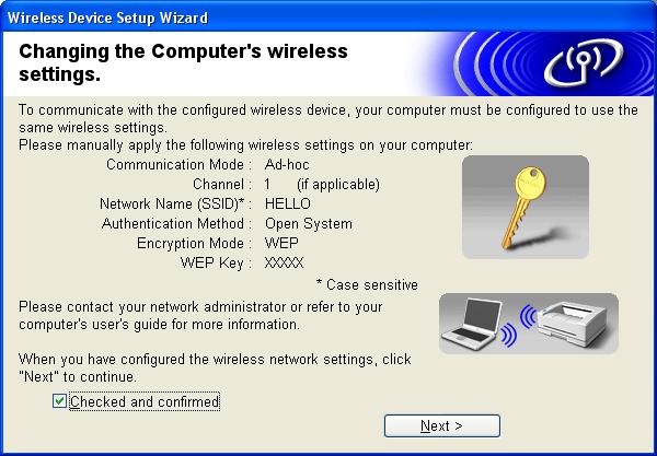 Wireless Configuration for Windows r To communicate with the configured wireless device, you must configure your PC to use same wireless settings.