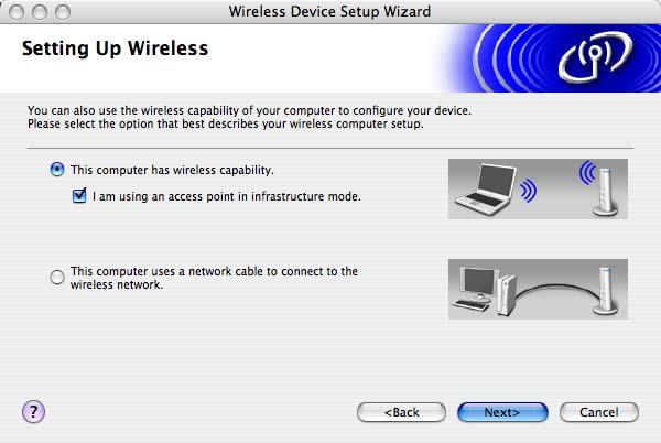 Wireless Configuration for Macintosh i If you choose This computer has wireless capability, check I am using an access point in