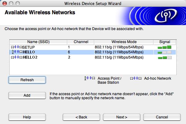 Wireless Configuration for Macintosh l The wizard will search for wireless networks available from your machine.