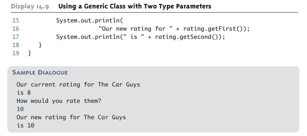 Using a Generic Class with Two Type Parameters (Part 2 of 2) 14-25 Pitfall: A Generic Class Cannot Be an Exception Class It is not permitted to create a generic class with Exception, Error,