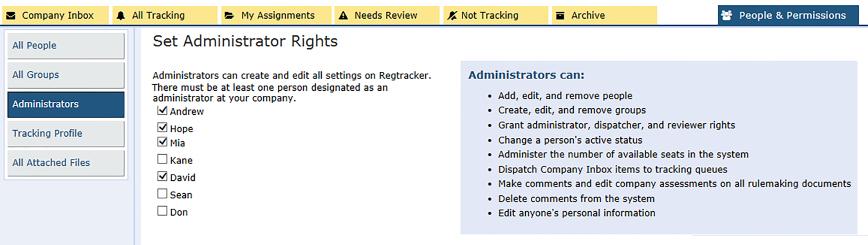 New administrators will get permissions on their next login, along with a special flag under their name. Special Note: Administrators cannot delete themselves.