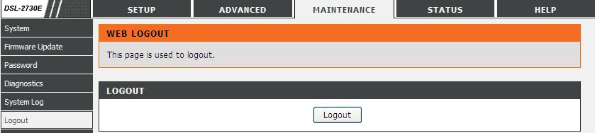 3.4.6 Logout Choose Maintenance > Logout. The page shown in the following figure appears. In this page, you can log out of the configuration page. 3.