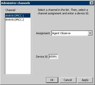 The Administer channels screen is displayed. For Assignment, select Agent Observe.