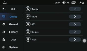 Device settings In the device directory, it can operate on display, sound, GPS, storage, application, etc.