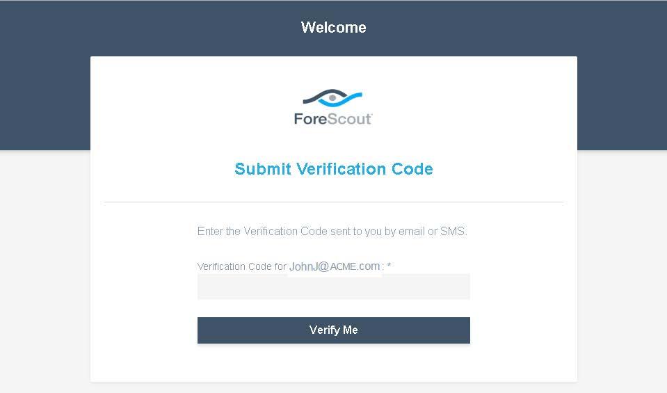 Sample Guest Verification Code Form Verification codes are automatically generated and validated by Forescout 8.1. To work with verification codes: 1.