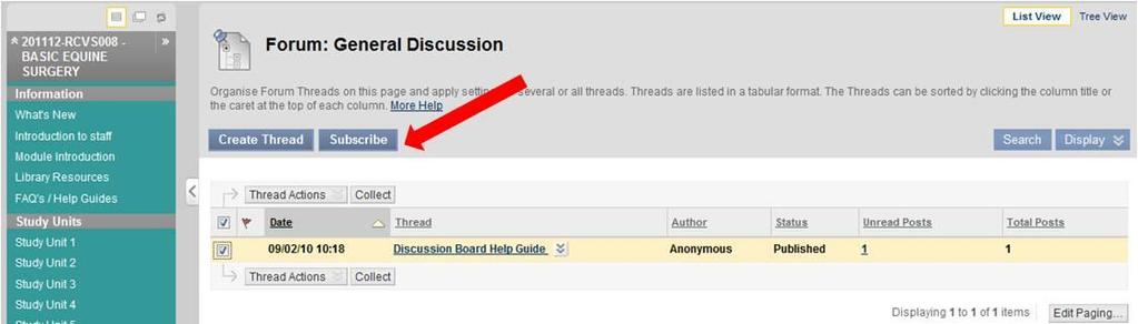 Journal Club/Discussion Boards How do I know when someone has commented on a discussion board thread? You can subscribe to a specific discussion board forum by following the instructions below.