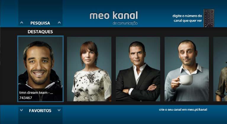 MEO KANAL: A CHANNEL FOR EACH MEO CUSTOMER 28 thousand