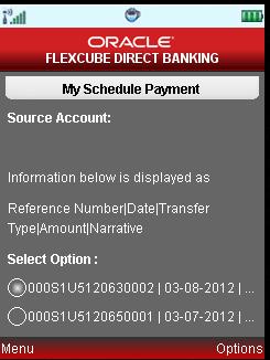 My Schedule Payment 3. Click the select option tab to select the pending transfer to be viewed, as shown below. 4.