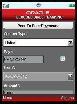 P2P Transfer Field Name Select your Account Description [Mandatory, Dropdown] Select the desired Contact Type from the dropdown list. 3. Click Continue from Options.