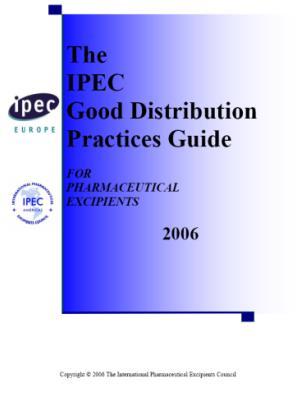 EXCiPACT Standards development The IPEC-PQG GMP and IPEC GDP Guides are guidance, their main