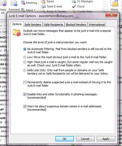 Use ONE Junk Filter Turn off your Outlook Junk filter if you use another tool.
