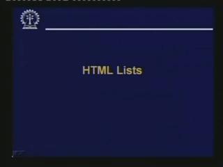 So the first thing we would be talking about today are html lists.
