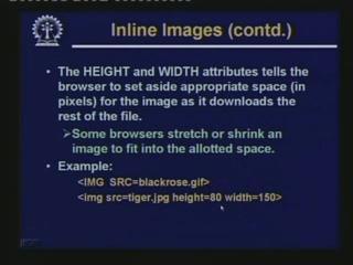 There are three attributes: SRC which specifies the URL of the image file, HEIGHT specifies the height of the image in pixels that will be displayed on the browser window and WIDTH is the width in