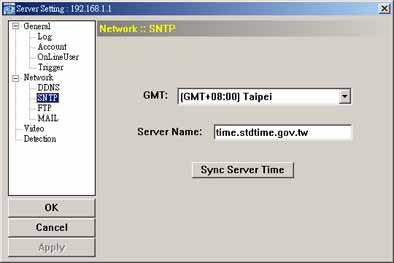 Function GMT (Greenwich Mean Time) Server Name Sync Server Time Description Once users choose the time zone, the network camera will