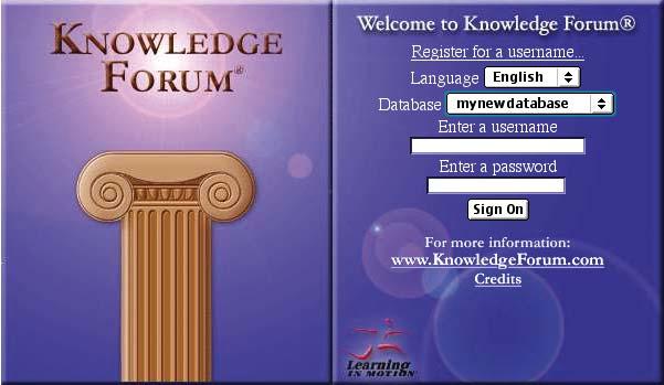 Welcome to Knowledge Forum page You can log in to Knowledge Forum from the Welcome to Knowledge Forum page.